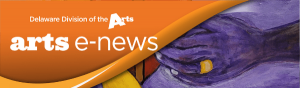 Delaware Division of the Arts Arts E News orange banner logo in top left corner over Theresa Angela Taylors painting Moon To Heart a dark purple hand reaches in from the right side to touch a red heart on a purple background