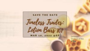 Flyer for Timeless Trades: Lotion Bars 101 March 10, 2022 at 6pm