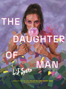 LJ Sysko The Daughter of Man