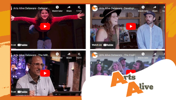 Promotional banner framed in orange showing four YouTube video thumbnails from the “Arts Alive Delaware” series—featuring a smiling dancer with arms outstretched, a woman speaking with a man in a studio setting, an older man seated and talking, and a group scene with people in conversation. The bottom right includes an “Arts Alive” logo.