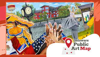 Colorful promotional graphic with a collage-style illustration of Delaware public art—raised hands, a dancer in a tutu, a clock tower, a water tower, and other community scenes—framed by an orange border. In the lower right, a red map-pin icon appears next to the text “Delaware Public Art Map.”