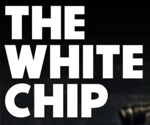 The White Chip on a black background